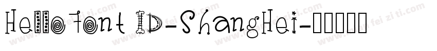 HelloFont ID-ShangHei字体转换